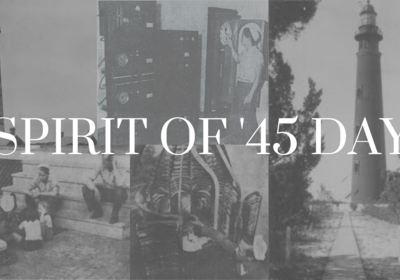 Catch the Spirit of '45 Day at Ponce Inlet Lighthouse